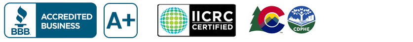 BBB Accredited Business A+, IICRC Certified and Colorado state agency badges